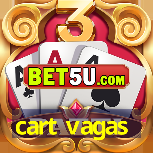 cart vagas